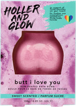 Holler and Glow Butt I Love You, Bum Shaped Bath Bomb