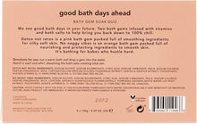 Holler and Glow Good Bath Days Ahead, Bath Gem Soak Duo