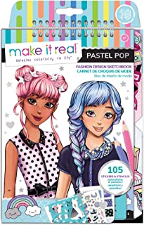 Make It Real – Fashion Design Sketchbook: Pastel Pop. Inspirational Fashion Design Coloring Book for Girls. Includes Sketchbook, Stencils, Puffy Stickers, Foil Stickers, and Fashion Design Guide