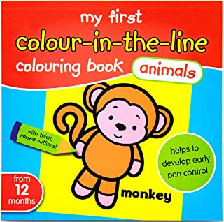 My First Colouring Book Animals - Baby First Colour in The Line Book - from 12 Months…