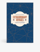 Louis Vuitton: Extraordinary Voyages book