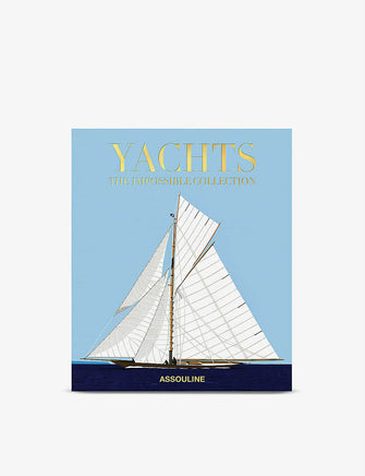 Yachts: The Impossible Collection book