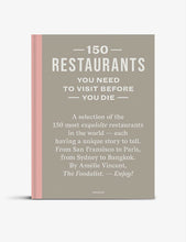 150 Restaurants You Need To Visit Before You Die book